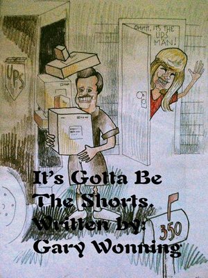 cover image of It's Gotta be the Shorts